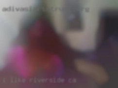 I like to in Riverside, CA keep active and work hard.